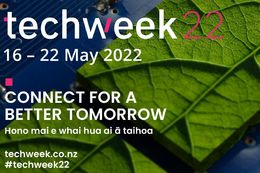 Techweek 2022: 16 - 22 May
